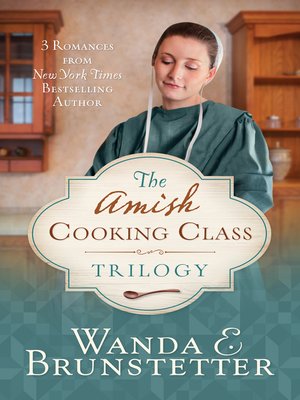 cover image of The Amish Cooking Class Trilogy